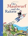 Der Maulwurf und die Rakete - Zdenek Miler - 9783896030573