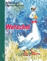 Könner, A: Watschel - KÖNNER,  Alfred ; Meyer-Rey, Ingeborg - 9783896031860