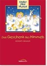 Das Geschenk des Himmels - CRAMER,  Kornelia ; Rieger, Jochen - 9783896154187