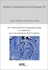 Die mittelneolithische Kreisgrabenanlage von Ippesheim, Kreis Neustadt/Aisch-Bad Windsheim - Wolfram Schier ; Kirsten Gebhard - 9783896465733