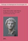 Vom Herrscher zum Heros - Martin Kovacs - 9783896468659