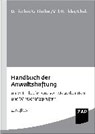 Handbuch der Anwaltshaftung - FISCHER,  Detlev - 9783896557926