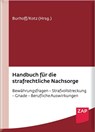 Handbuch für die strafrechtliche Nachsorge - Detlef Burhoff ; Peter Kotz - 9783896558091