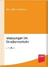 Messungen im Straßenverkehr - BURHOFF,  Detlef ; Grün, Hans-Peter - 9783896558596