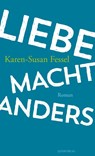 Liebe macht anders - Karen-Susan Fessel - 9783896562708