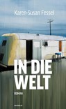 In die Welt - Karen-Susan Fessel - 9783896562845