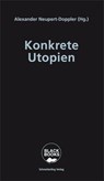 Konkrete Utopien - Alexander Neupert-Doppler - 9783896571991