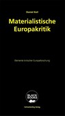 Materialistische Europakritik - Daniel Keil - 9783896576460