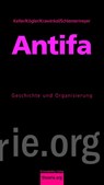 Antifa - Mirja Keller ; Lena Kögler ; Moritz Krawinkel ; Jan Schlemermeyer - 9783896576965