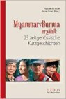 Myanmar / Burma erzählt: 25 zeitgenössische Kurzgeschichten - SCHRÖDER,  Klaus R. ; Noack, Georg - 9783896622945