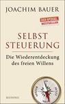 Selbststeuerung - Joachim Bauer - 9783896675392