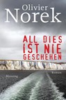 All dies ist nie geschehen - Olivier Norek - 9783896676344