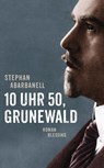 10 Uhr 50, Grunewald - Stephan Abarbanell - 9783896677297