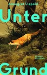Unter Grund - Annegret Liepold - 9783896677952