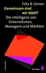 Gemeinsam sind wir blöd!? - Fritz B. Simon - 9783896704368