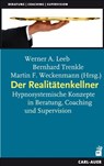 Der Realitätenkellner - Werner A. Leeb ; Bernhard Trenkle ; Martin F. Weckenmann - 9783896704696