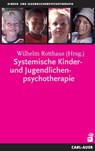 Systemische Kinder- und Jugendlichenpsychotherapie - Wilhelm Rotthaus - 9783896705266