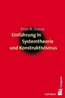 Einführung in Systemtheorie und Konstruktivismus - Fritz B. Simon - 9783896705471