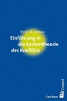 Einführung in die Systemtheorie des Konflikts - Fritz B. Simon - 9783896707468