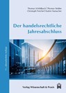 Der handelsrechtliche Jahresabschluss - Thomas Schildbach ; Thomas Stobbe ; Christoph Freichel ; Katrin Hamacher - 9783896737540