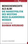 Menschenrechte als Alibi - Bahman Nirumand - 9783896844361