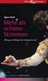Mehr als schöne Stimmen - Bjørn Woll - 9783896844682