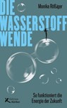 Die Wasserstoff-Wende - Monika Rößiger - 9783896846020