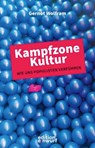 Kampfzone Kultur - Gernot Wolfram - 9783896847348