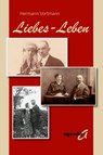 Liebes-Leben - Hermann Vortmann - 9783896886934