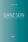 Ganz Sein - Christian Vogt - 9783896888952