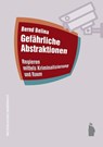 Gefährliche Abstraktionen - Bernd Belina - 9783896910752