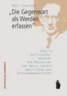 "Die Gegenwart als Werden erfassen" - Karl Lauschke - 9783896910851