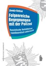 Folgenreiche Begegnungen mit der Polizei - Svenja Keitzel - 9783896910967