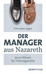 Der Manager aus Nazareth - Christian Jäger - 9783897103443