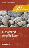 Einsamkeit schafft Raum - Maria Anna Leenen - 9783897105744