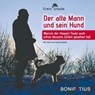 Der alte Mann und sein Hund - GROSCHE,  Erwin - 9783897107373