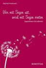 Wer mit Segen sät, wird mit Segen ernten - Siegfried Modenbach - 9783897108479