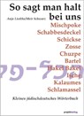 So sagt man halt bei uns - Anja Liedtke ; Meir Schwarz - 9783897332539