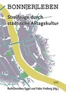 BONN|ER|LEBEN - Ruth Dorothea Eggel ;  Fabio Freiberg - 9783897399570