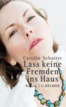 Lass keine Fremden ins Haus - Carolin Schairer - 9783897413115