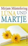 Luna und Martje - Mirjam Müntefering - 9783897419230