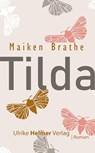 Tilda - Maiken Brathe - 9783897419292