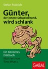 Günter, der innere Schweinehund, wird schlank - Stefan Frädrich - 9783897495845