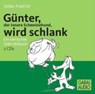 Günter, der innere Schweinehund, wird schlank. CD -  - 9783897496903