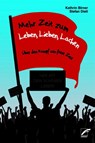 Mehr Zeit zum Leben, Lieben, Lachen - Kathrin Birner ; Stefan Dietl - 9783897710177