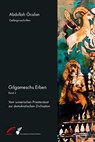 Gilgameschs Erben 02 - Abdullah Öcalan - 9783897710696