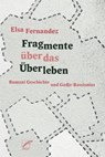Fragmente über das Überleben - Elsa Fernandez - 9783897712805