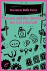 Frauen und der Umsturz der Gesellschaft - Mariarosa Dalla Costa - 9783897713338