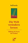 Die Welt verändern lernen - Bell Hooks - 9783897713710