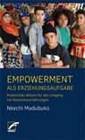 Empowerment als Erziehungsaufgabe - Nkechi Madubuko - 9783897715974